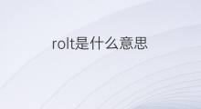 rolt是什么意思 rolt的中文翻译、读音、例句