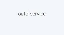 outofservice是什么意思 outofservice的中文翻译、读音、例句