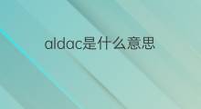 aldac是什么意思 aldac的中文翻译、读音、例句