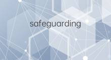 safeguarding是什么意思 safeguarding的翻译、读音、例句、中文解释