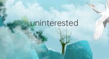 uninterested是什么意思 uninterested的中文翻译、读音、例句