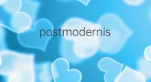 postmodernism是什么意思 postmodernism的中文翻译、读音、例句